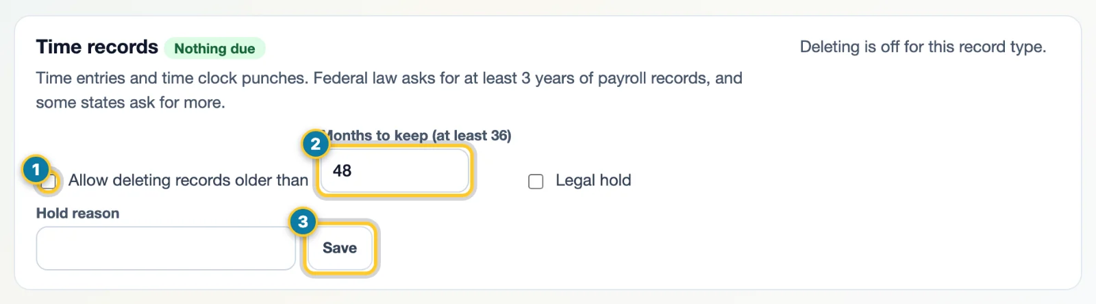 The Time records rule with Allow deleting (1), Months to keep (2) and Save (3) marked