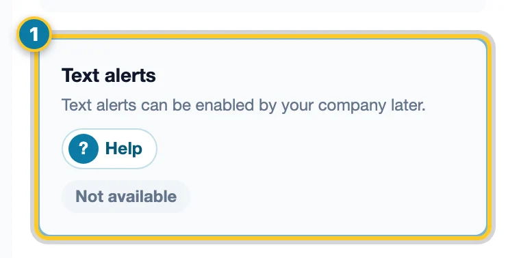 Employee Text alerts card marked (1), showing Not available because the company has not enabled texting
