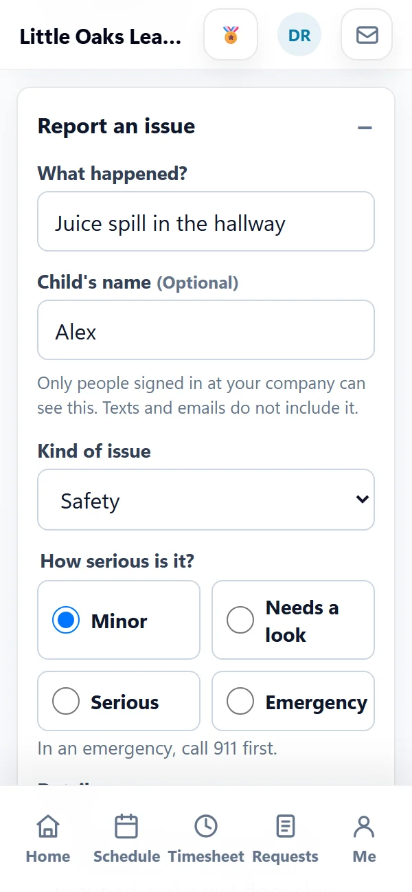 Report an issue form in the employee app for a sample child care center: a juice spill in the hallway, the child's name Alex, kind Safety, and Minor, with a note that only people signed in at the company can see the name.
